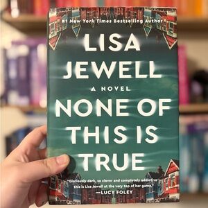None of This is True — Lisa Jewell (Hardcover)